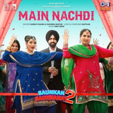 Main Nachdi Saunkan Saunkanay 2 Main Nachdi Saunkan Saunkanay 2